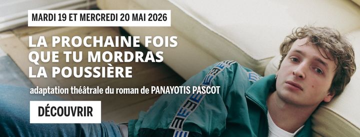 La prochaine fois que tu mordras la poussi&egrave;re Panayotis Pascot