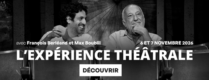 l'exp&eacute;rience th&eacute;&acirc;trale