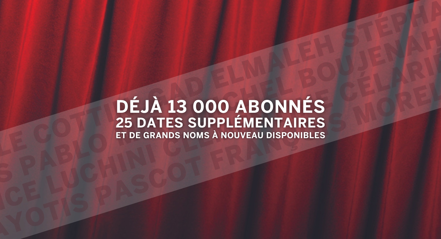 représentations supplémentaires<br>Saison 2024-25